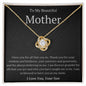 To My Beautiful Mother | Your Son | Love Knot Necklace