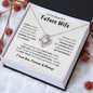 To My Beautiful Future Wife | Find You Sooner Love You Longer | Love Knot Necklace