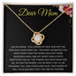 Dear Mom | The Many Sacrifices You Have Made | Love Knot Necklace