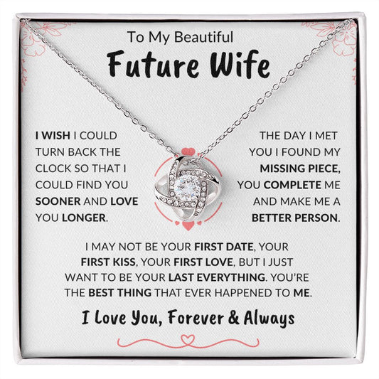 To My Beautiful Future Wife | Find You Sooner Love You Longer | Love Knot Necklace