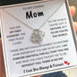 To My Loving MOM | You Are My First Country | Love Knot Necklace